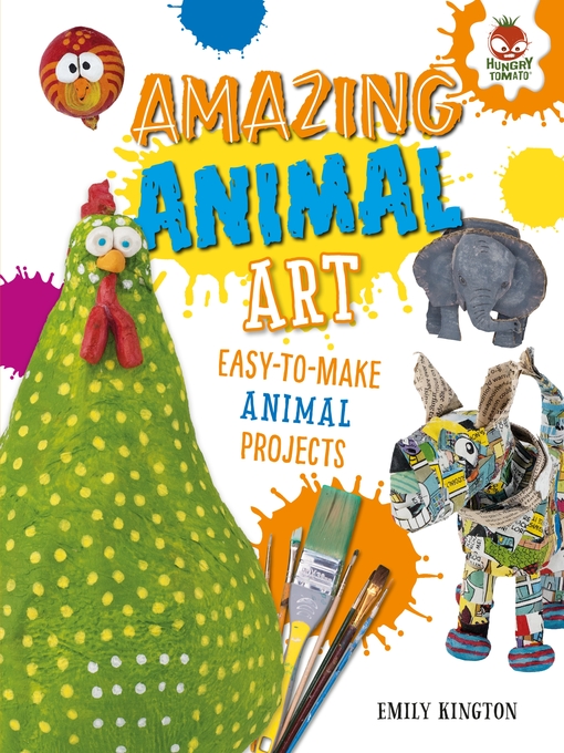 Title details for Amazing Animal Art by Emily Kington - Available